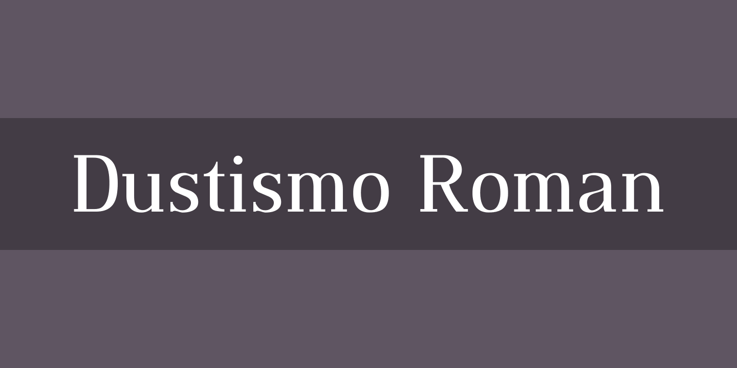 Schriftart Dustismo Roman